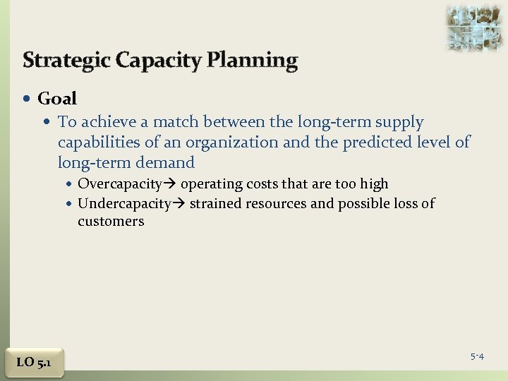 Chapter 5 Strategic Capacity Planning For Products And