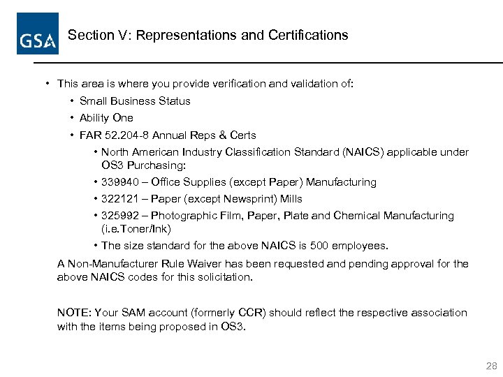 Section V: Representations and Certifications • This area is where you provide verification and
