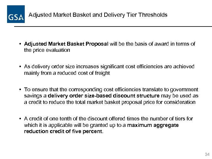 Adjusted Market Basket and Delivery Tier Thresholds • Adjusted Market Basket Proposal will be
