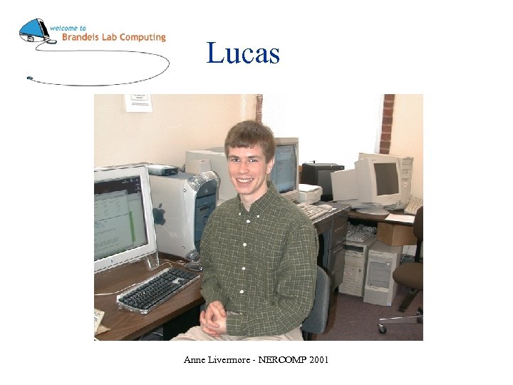 Lucas Anne Livermore - NERCOMP 2001 