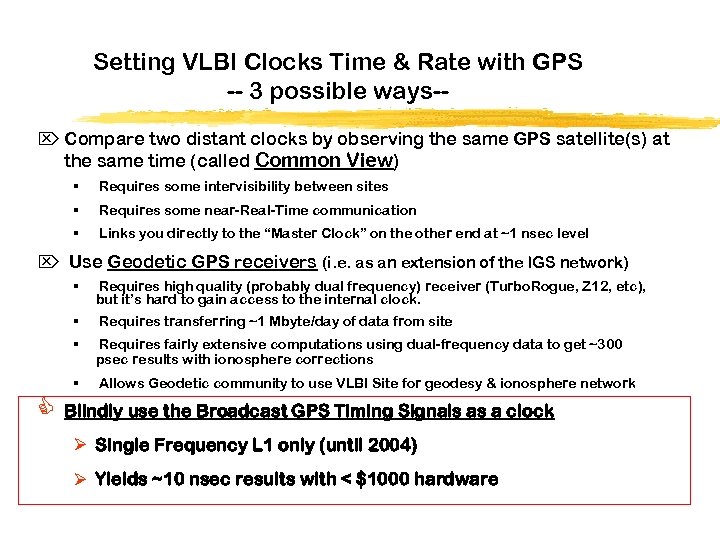 Setting VLBI Clocks Time & Rate with GPS -- 3 possible ways-Ö Compare two