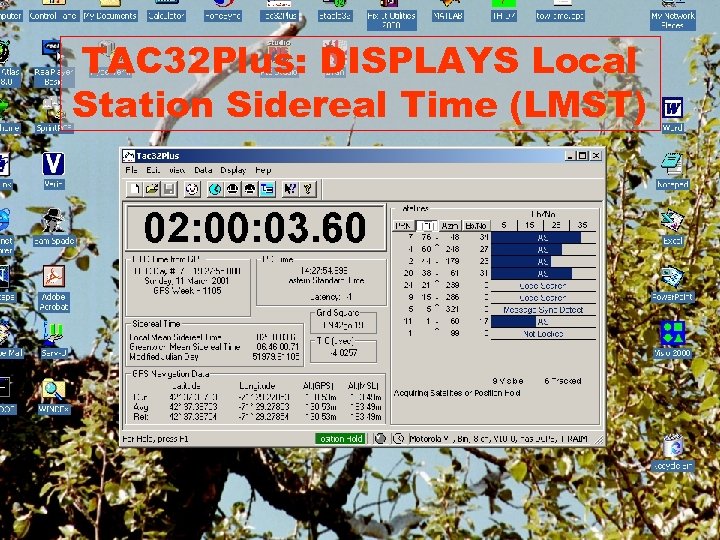 TAC 32 Plus: DISPLAYS Local Station Sidereal Time (LMST) 