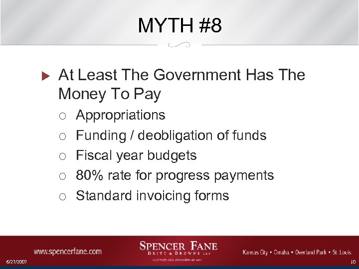 MYTH #8 u At Least The Government Has The Money To Pay ¡ ¡