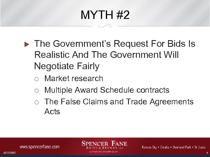 MYTH #2 u The Government’s Request For Bids Is Realistic And The Government Will