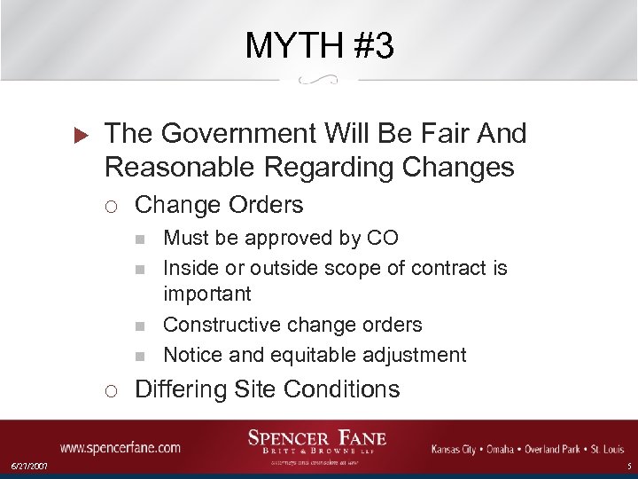 MYTH #3 u The Government Will Be Fair And Reasonable Regarding Changes ¡ Change