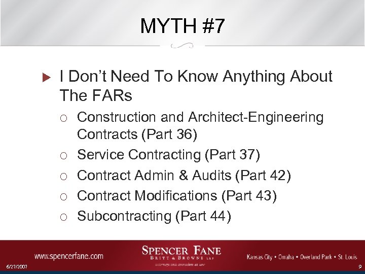 MYTH #7 u I Don’t Need To Know Anything About The FARs ¡ ¡