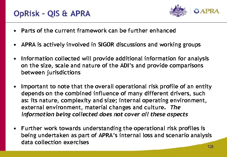 Op. Risk – QIS & APRA • Parts of the current framework can be