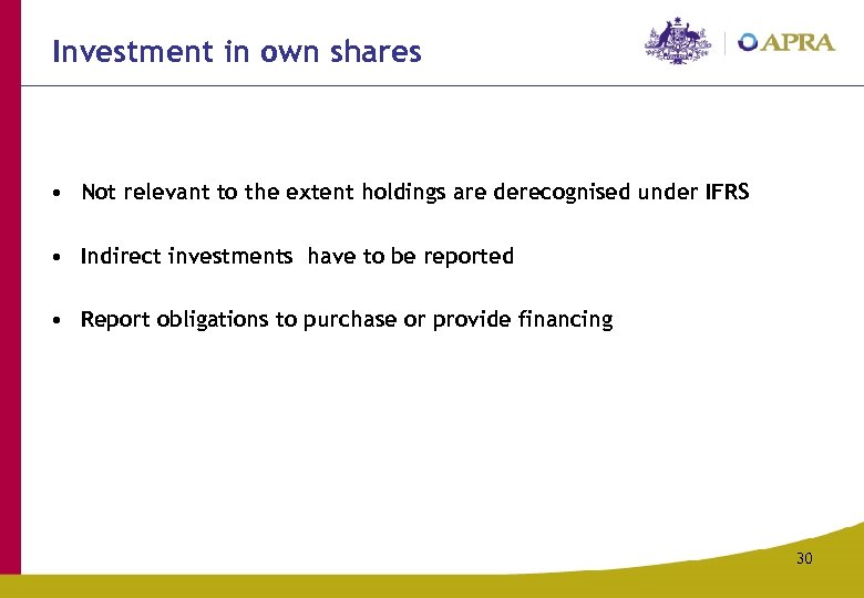 Investment in own shares • Not relevant to the extent holdings are derecognised under