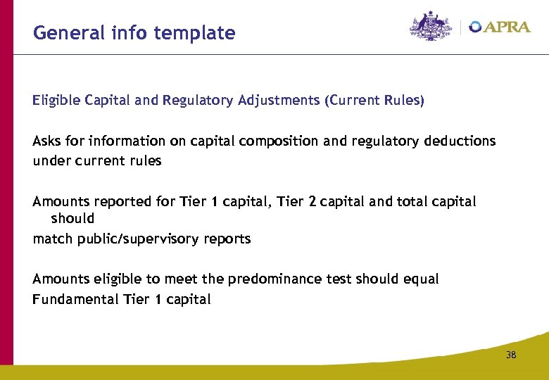 General info template Eligible Capital and Regulatory Adjustments (Current Rules) Asks for information on