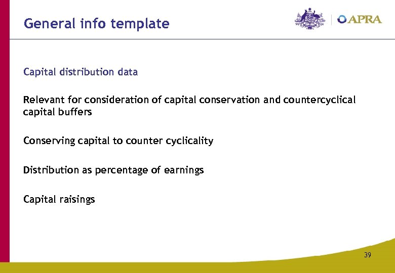 General info template Capital distribution data Relevant for consideration of capital conservation and countercyclical