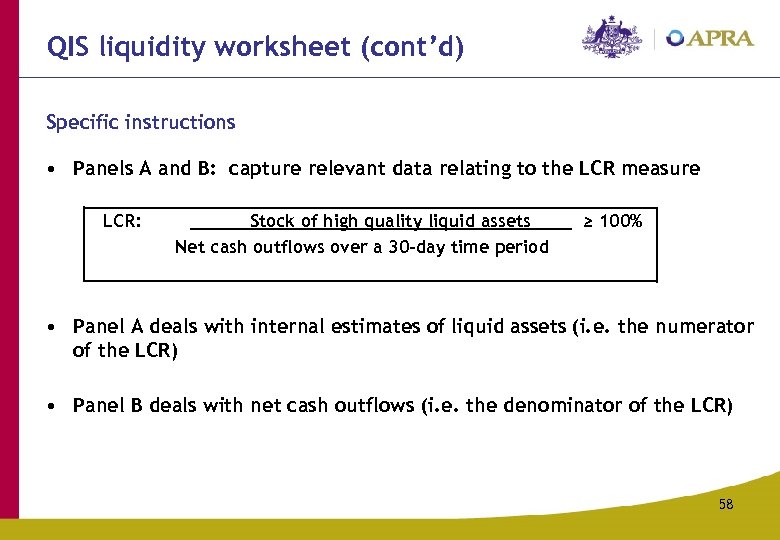 QIS liquidity worksheet (cont’d) Specific instructions • Panels A and B: capture relevant data