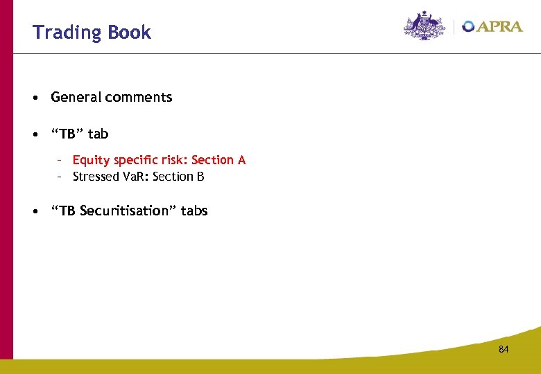 Trading Book • General comments • “TB” tab – Equity specific risk: Section A