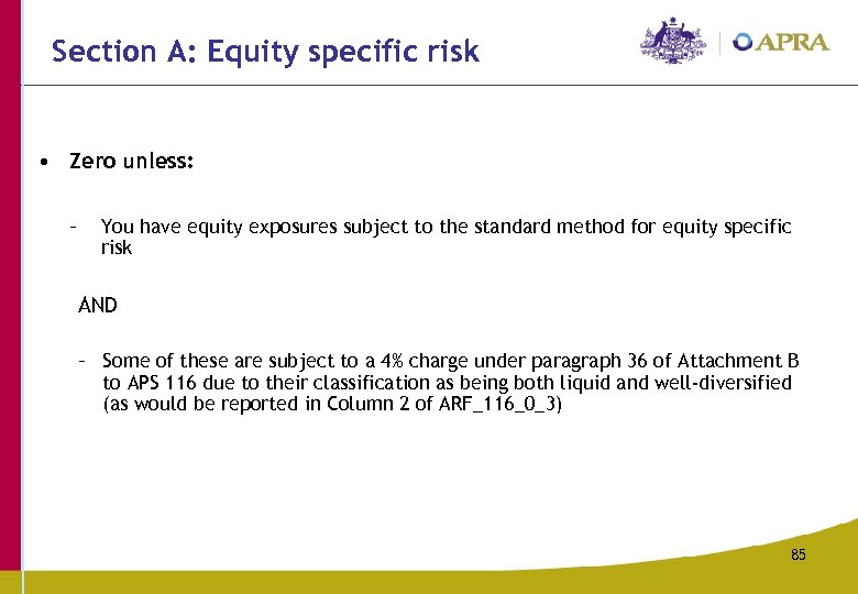 Section A: Equity specific risk • Zero unless: – You have equity exposures subject