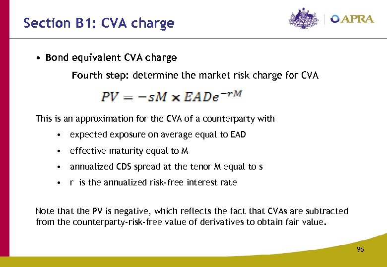 Section B 1: CVA charge • Bond equivalent CVA charge Fourth step: determine the
