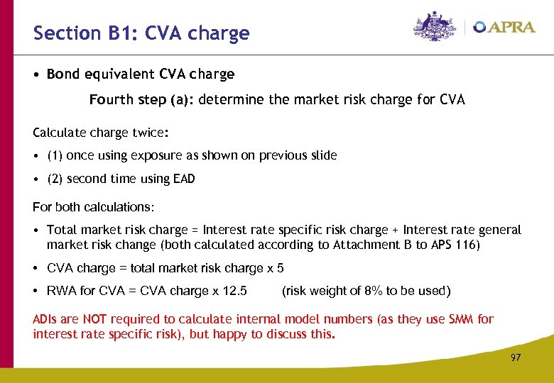 Section B 1: CVA charge • Bond equivalent CVA charge Fourth step (a): determine