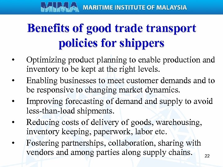 Benefits of good trade transport policies for shippers • • • Optimizing product planning