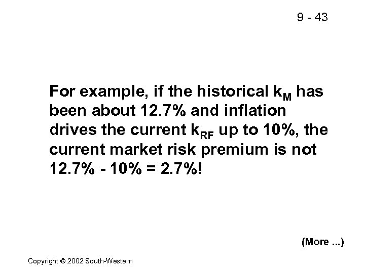 9 - 43 For example, if the historical k. M has been about 12.