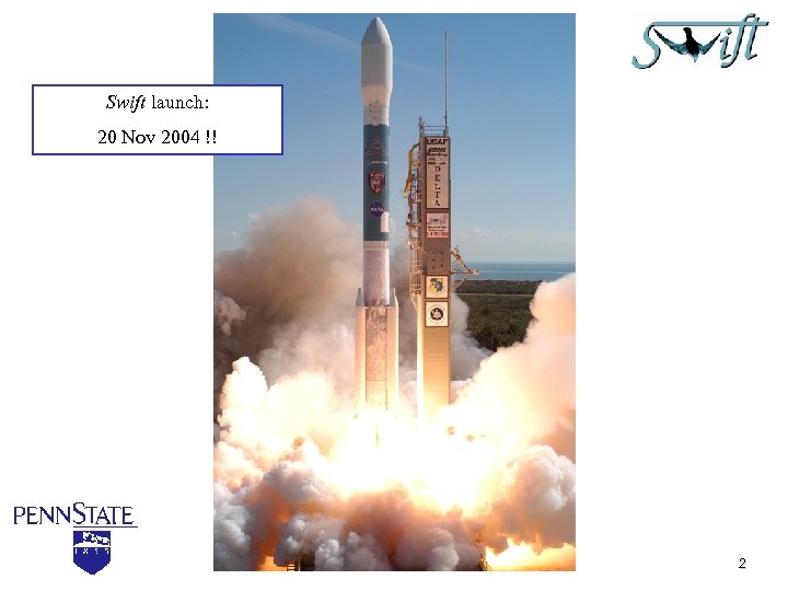 Swift launch: 20 Nov 2004 !! 2 