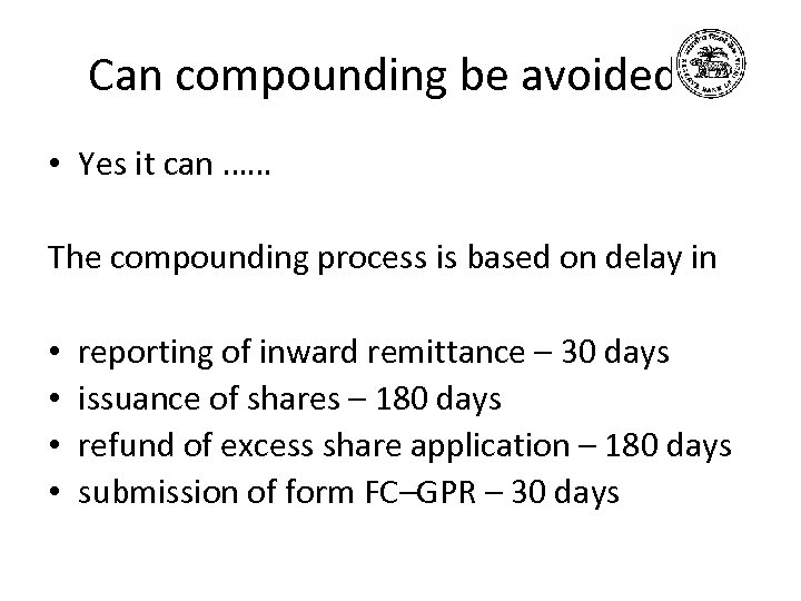 Can compounding be avoided ? • Yes it can …… The compounding process is