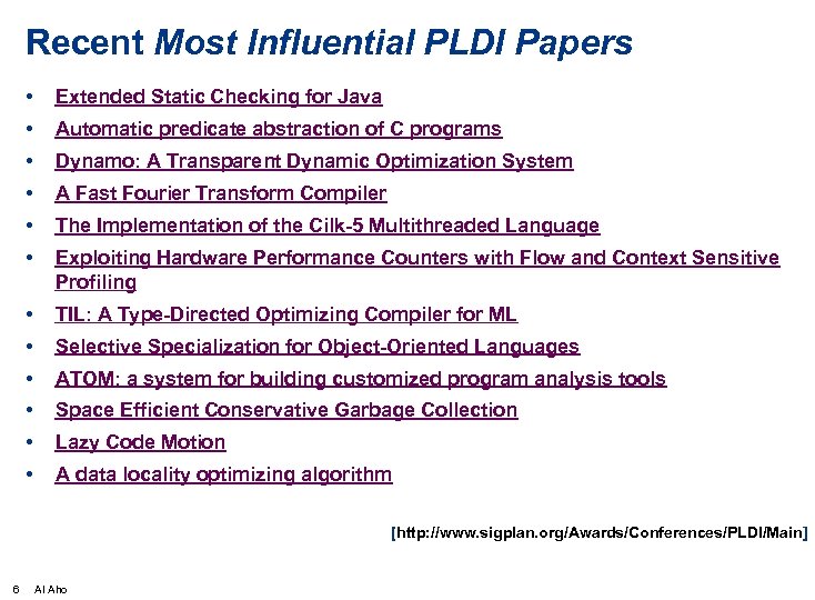 Recent Most Influential PLDI Papers • Extended Static Checking for Java • Automatic predicate