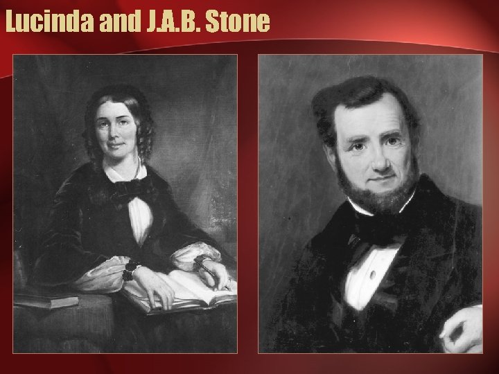 Lucinda and J. A. B. Stone 