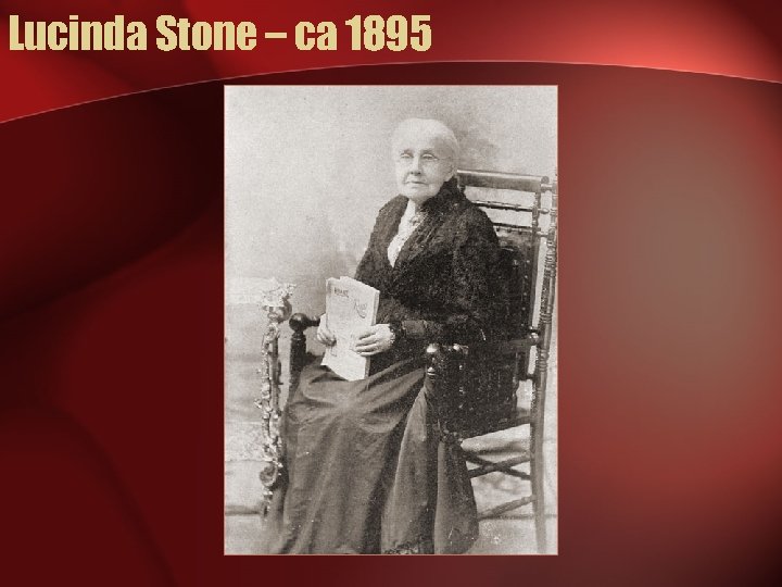 Lucinda Stone – ca 1895 