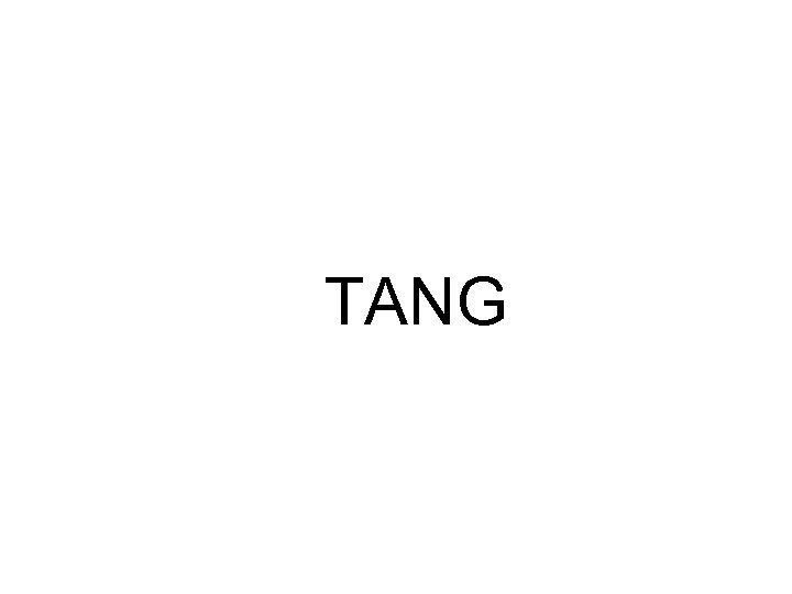 TANG 