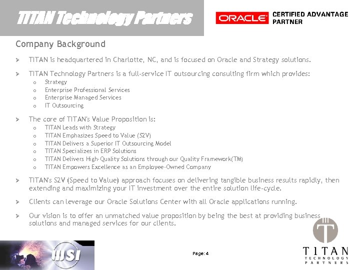 TITAN Technology Partners Company Background Ø TITAN is headquartered in Charlotte, NC, and is