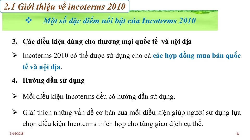 2. 1 Giới thiệu về incoterms 2010 v Một số đặc điểm nổi bật