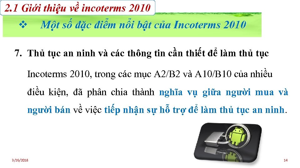 2. 1 Giới thiệu về incoterms 2010 v Một số đặc điểm nổi bật