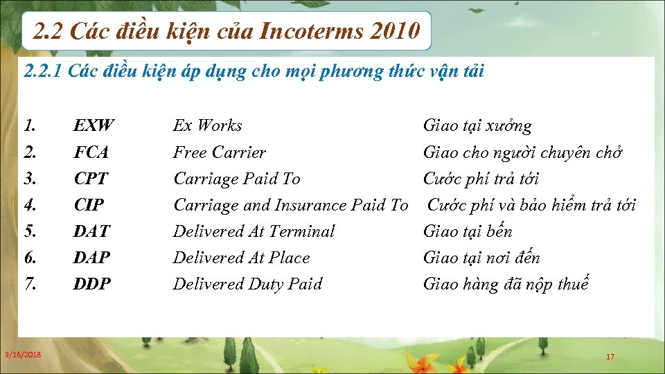 2. 2 Các điều kiện của Incoterms 2010 2. 2. 1 Các điều kiện