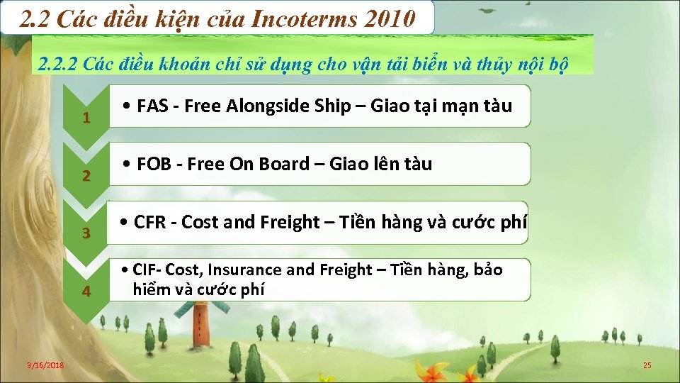 2. 2 Các điều kiện của Incoterms 2010 2. 2. 2 Các điều khoản