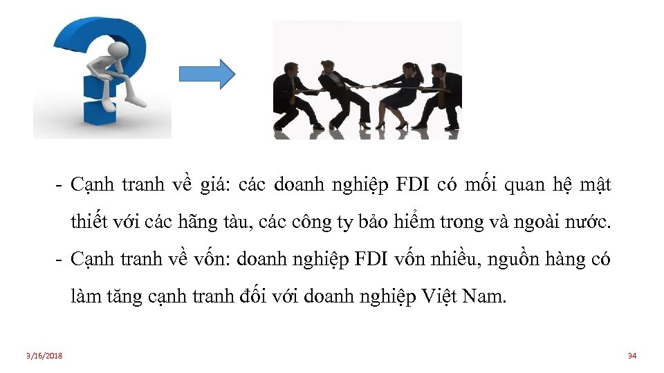 - Cạnh tranh về giá: các doanh nghiệp FDI có mối quan hệ mật