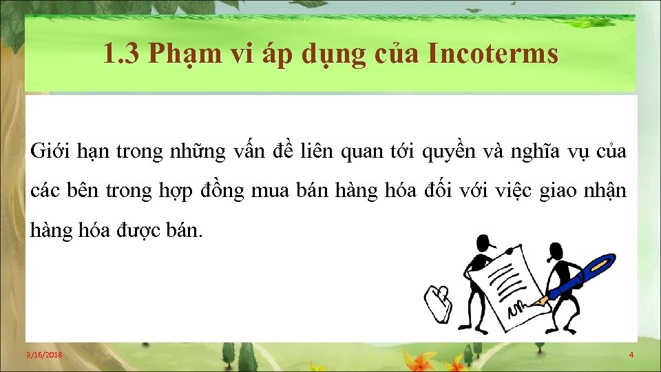 1. 3 Phạm vi áp dụng của Incoterms Giới hạn trong những vấn đề