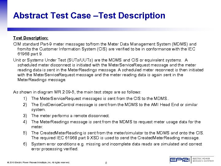 Abstract Test Case –Test Description: CIM standard Part-9 meter messages to/from the Meter Data