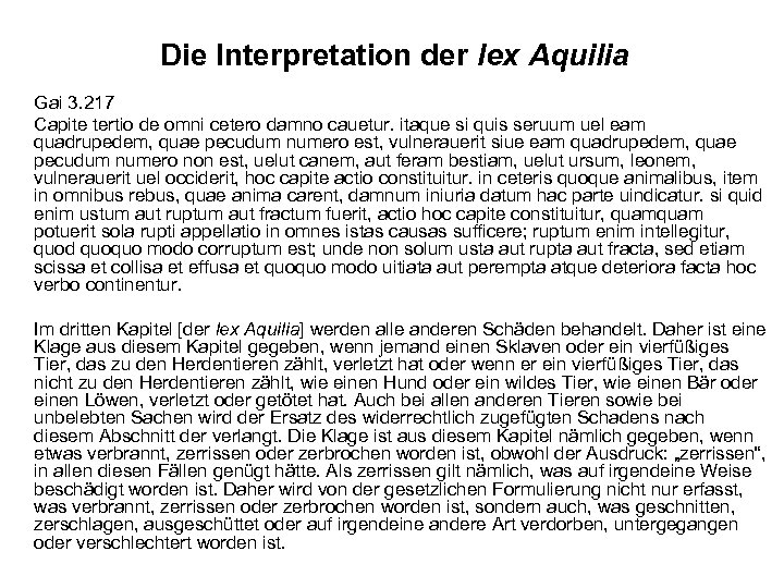 Die Interpretation der lex Aquilia Gai 3. 217 Capite tertio de omni cetero damno