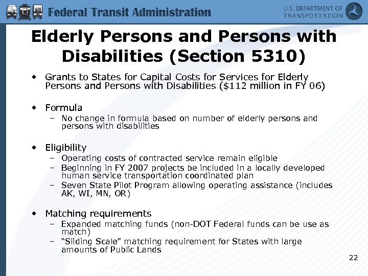 Elderly Persons and Persons with Disabilities (Section 5310) • Grants to States for Capital