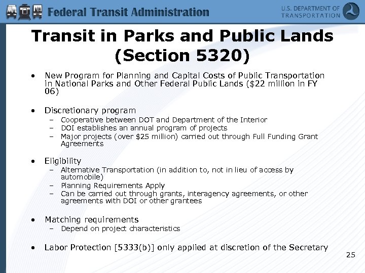 Transit in Parks and Public Lands (Section 5320) • New Program for Planning and