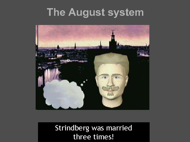 The August system Peoplemyselfwasathatborn? in I IIStrindbergis webye! meet Yes, What. Good. Instituteliving? call