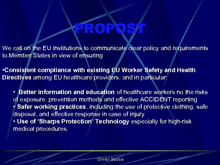 PROPOST We call on the EU Institutions to communicate clear policy and requirements to