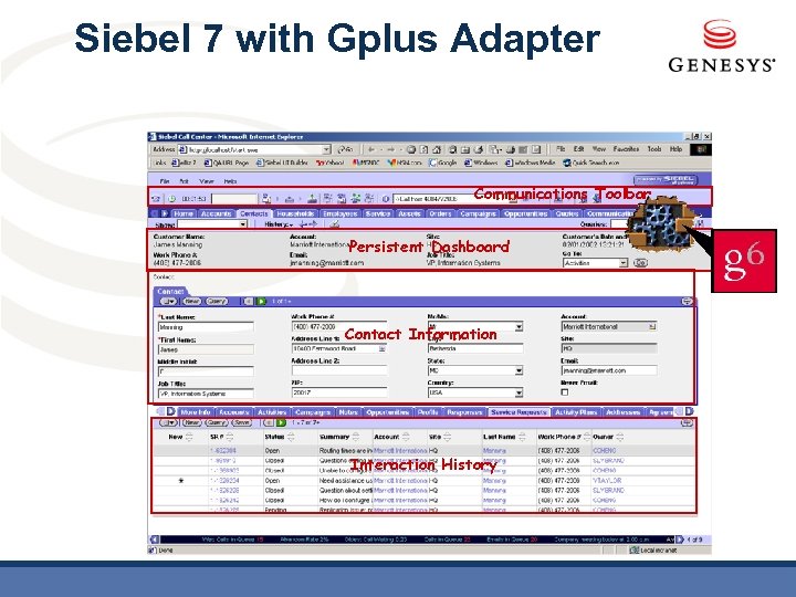 Siebel 7 with Gplus Adapter Communications Toolbar Persistent Dashboard Contact Information Interaction History 