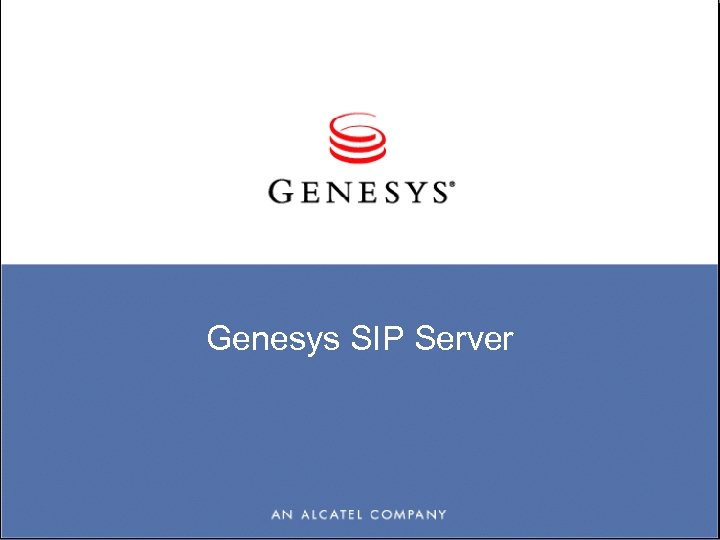 Genesys SIP Server 