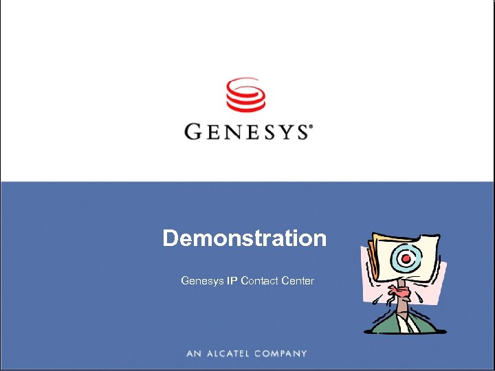 Demonstration Genesys IP Contact Center 