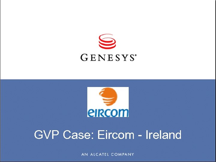 GVP Case: Eircom - Ireland 