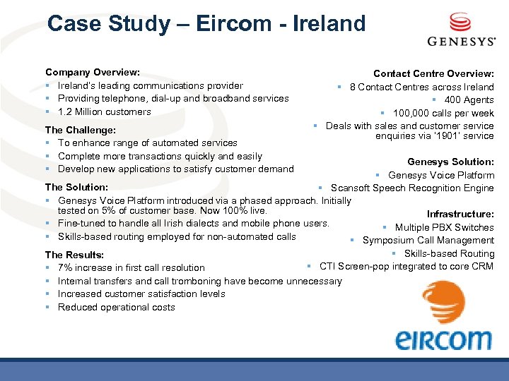 Case Study – Eircom - Ireland Company Overview: § Ireland’s leading communications provider §