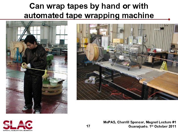 Can wrap tapes by hand or with automated tape wrapping machine 17 Me. PAS,