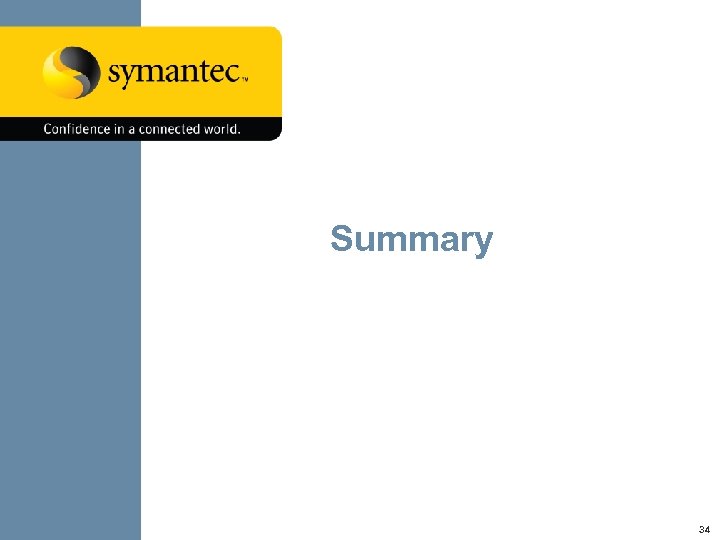 Summary Symantec/Veritas and Oracle Together 34 