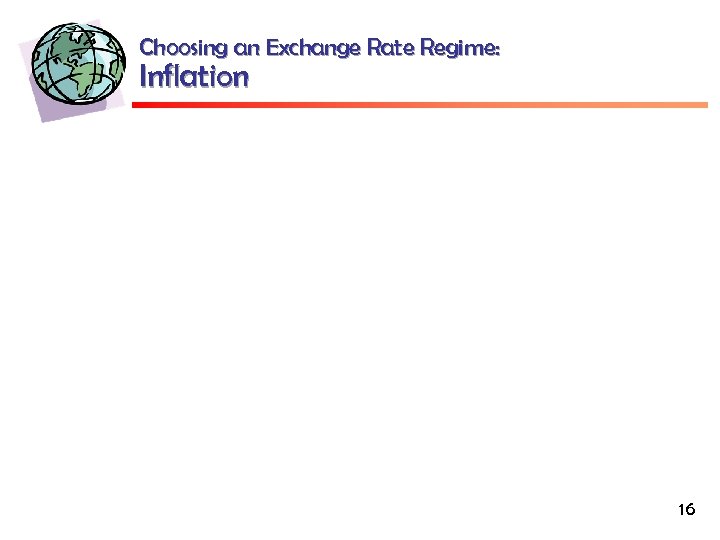Choosing an Exchange Rate Regime: Inflation 16 