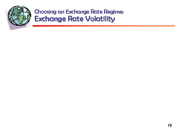 Choosing an Exchange Rate Regime: Exchange Rate Volatility 19 