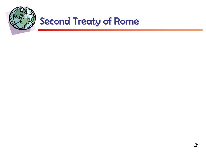Second Treaty of Rome 31 